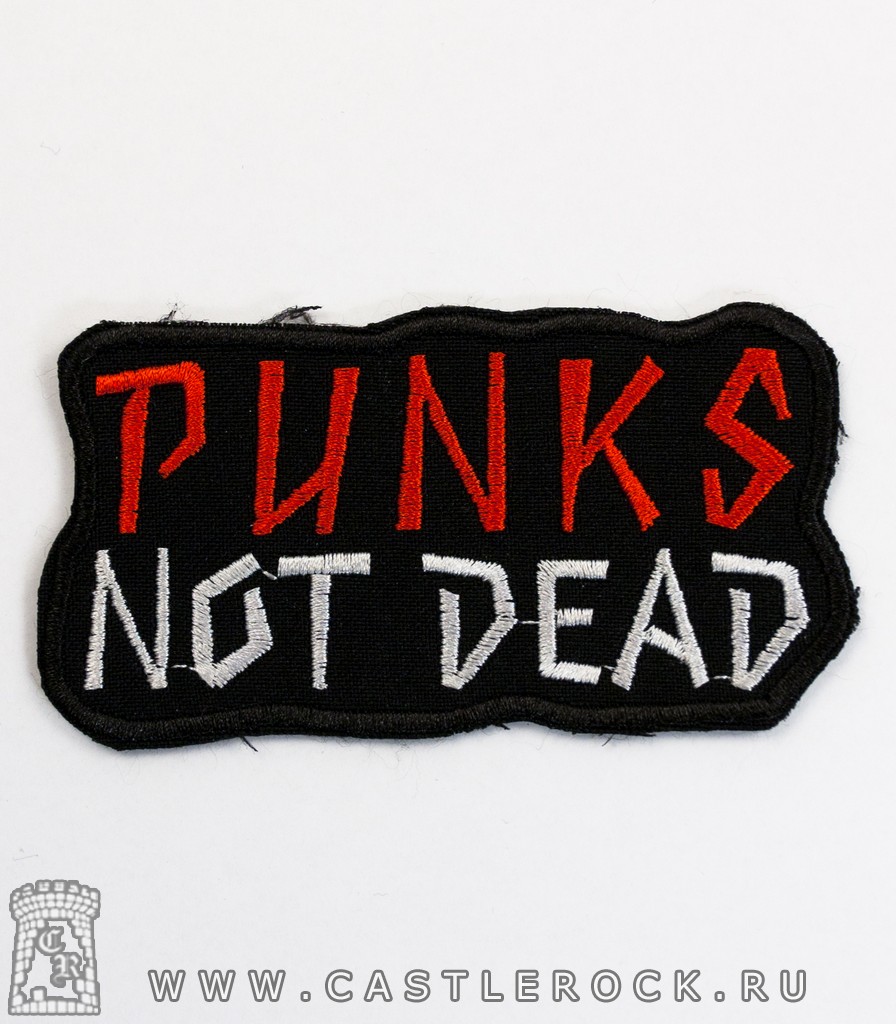 Нашивка Punks Not Dead (надпись красно-белая, вышивка)